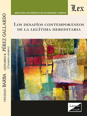 cover image of Desafíos contemporáneos de la legítima hereditaria